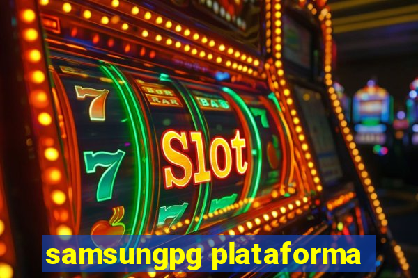 samsungpg plataforma